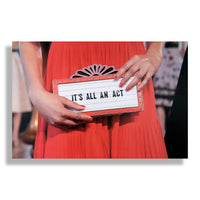 It's All An Act | Fashion Art Print - RECOVETED - Fashion Art Prints